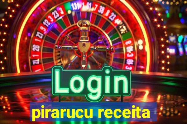 pirarucu receita